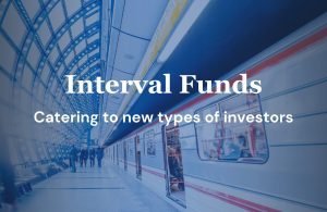 Interval Funds