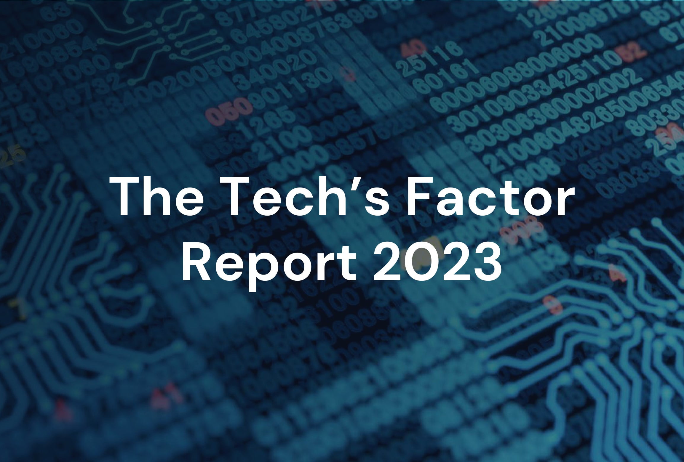 The Tech's Factor Report 2023