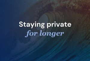 Staying private for longer