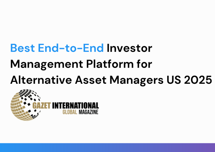 Bite Investments wins Best End-to-End Investor Management Platform for Alternative Asset Managers US 2025 from Gazet International Global Magazine