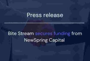 Press Release: Bite Stream secures funding from NewSpring Capital