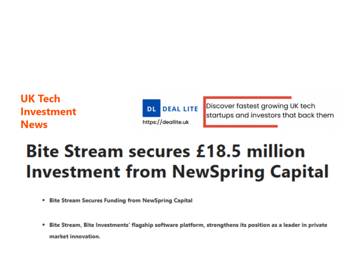 Bite Stream secures £18.5 million Investment from NewSpring Capital - UK Tech Investment News. Bite Stream Secures Funding from NewSpring Capital Bite Stream, Bite Investments’ flagship software platform, strengthens its position as a leader in private market innovation.